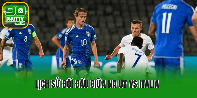 Lịch sử đối đầu: Italia hoàn toàn vượt trội