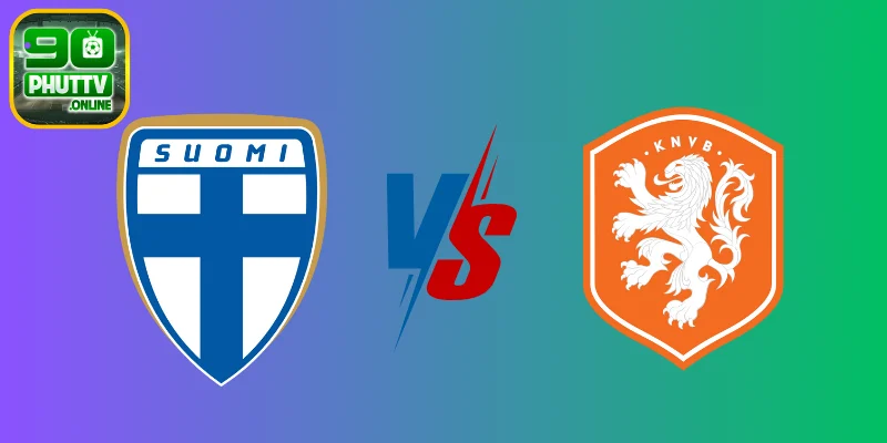 Soi kèo Phần Lan vs Hà Lan – Bảng G vòng loại World Cup, 01:45 ngày 08/06/2025