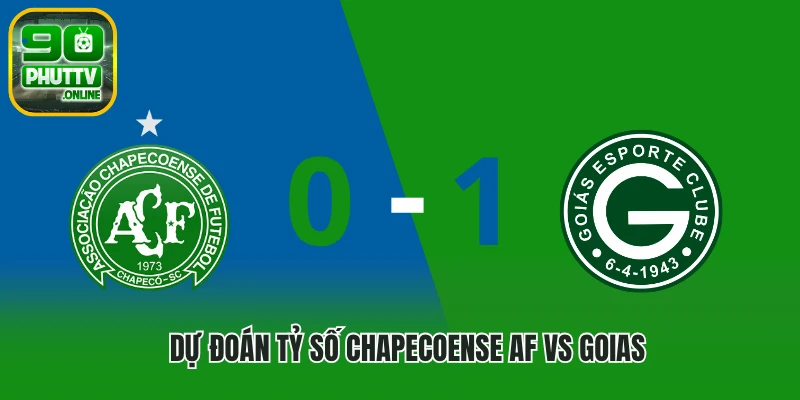 Dự đoán tỷ số Chapecoense AF vs Goias
