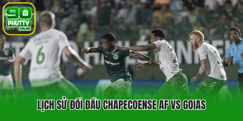 Lịch sử đối đầu Chapecoense AF vs Goias