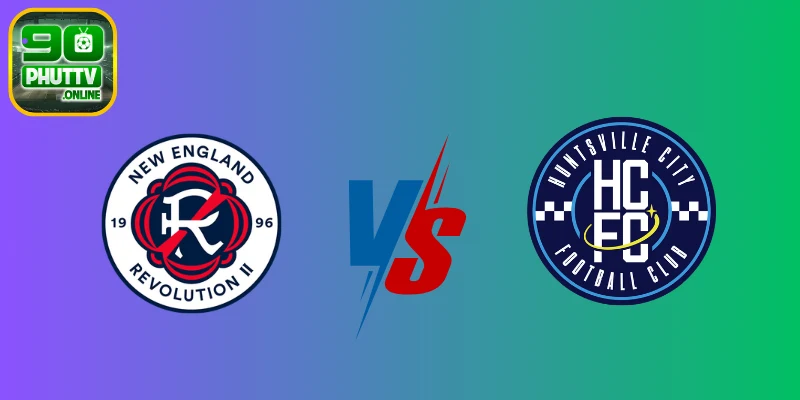 Soi kèo New England Revolution II vs Huntsville City FC, 02:00 – 30/06 | MLS Next Pro