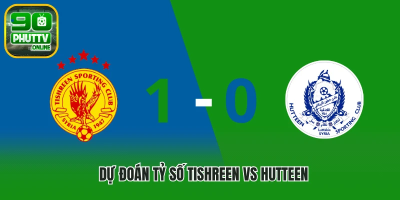 Dự đoán tỷ số trận đấu Tishreen vs Hutteen